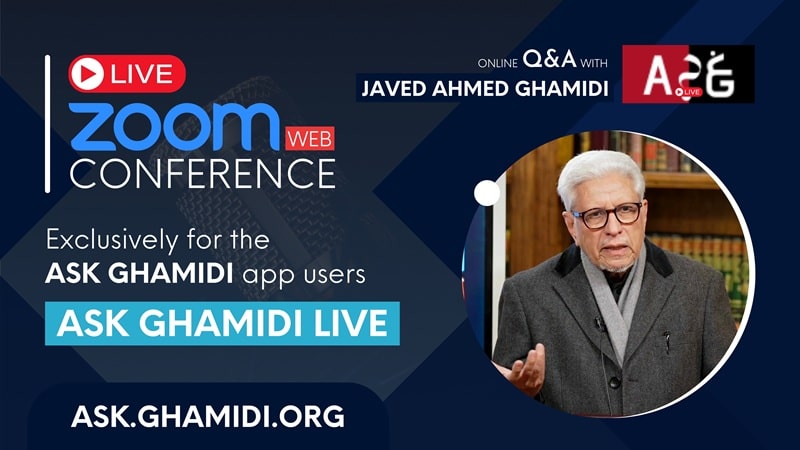 Ask Ghamidi Live — weekly session with Javed Ahmed Ghamidi